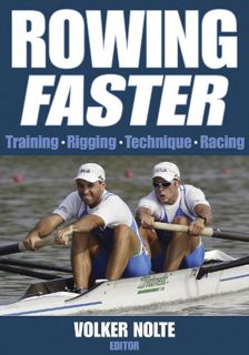 Get [KINDLE PDF EBOOK EPUB] Rowing Faster by  Volker Nolte ✏️