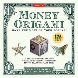 GET [EBOOK EPUB KINDLE PDF] Money Origami Kit: Make the Most of Your Dollar: Origami Book with 60 Or