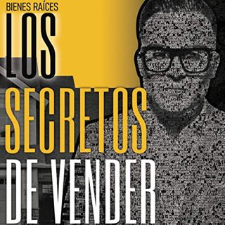 Read [PDF EBOOK EPUB KINDLE] Bienes Raices [Real Estate]: Los Secretos De Vender [The Secrets to Sel