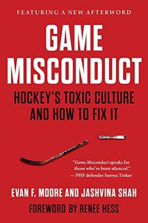 [View] [KINDLE PDF EBOOK EPUB] Game Misconduct: Hockey's Toxic Culture and How to Fix It by  Evan F.