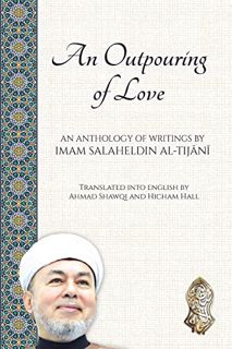ACCESS [EBOOK EPUB KINDLE PDF] An Outpouring of Love by  Ahmad Shawqi,Hicham Hall,Kareem Monib 📤