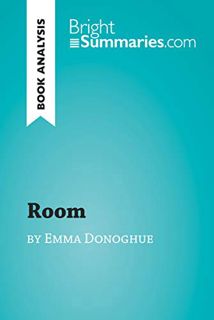 Access [EBOOK EPUB KINDLE PDF] Room by Emma Donoghue (Book Analysis): Detailed Summary, Analysis and