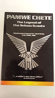 [Access] EPUB KINDLE PDF EBOOK Pamwe Chete: The Legend of the Selous Scouts by  Lt. Col. R. F. Reid-