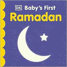 [Access] [EBOOK EPUB KINDLE PDF] Baby's First Ramadan (Baby's First Holidays) by DK 📝