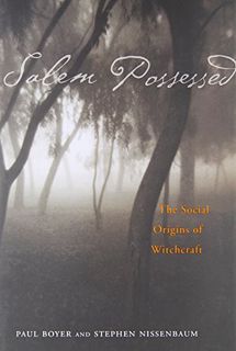Get KINDLE PDF EBOOK EPUB Salem Possessed: The Social Origins of Witchcraft by  Paul Boyer &  Stephe