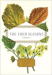 GET EBOOK EPUB KINDLE PDF The Four Seasons: Poems (Everyman's Library Pocket Poets Series) by J. D.