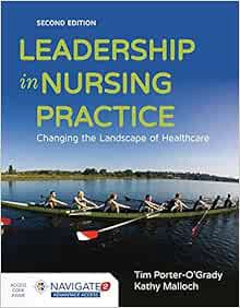 READ KINDLE PDF EBOOK EPUB Leadership in Nursing Practice: Changing the Landscape of Health Care by