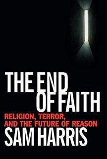 GET [EPUB KINDLE PDF EBOOK] The End of Faith: Religion, Terror, and the Future of Reason by  Sam Har