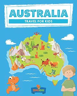 [Get] PDF EBOOK EPUB KINDLE Australia: Travel for kids: The fun way to discover Australia (Travel Gu