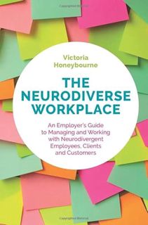 Get [EPUB KINDLE PDF EBOOK] The Neurodiverse Workplace by  Victoria Honeybourne ✏️