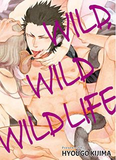 Read [EBOOK EPUB KINDLE PDF] Wild Wild Wildlife by  Kijima Hyougo 💑