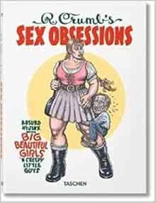 [GET] [EPUB KINDLE PDF EBOOK] Robert Crumb's Sex Obsessions by Robert CrumbDian Hanson ✉️