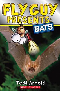 GET EBOOK EPUB KINDLE PDF Fly Guy Presents: Bats (Scholastic Reader, Level 2) by  Tedd Arnold ✅