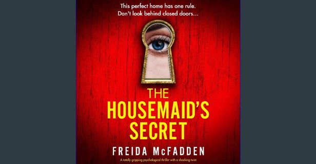 ebook read [pdf] ✨ The Housemaid's Secret Full Pdf