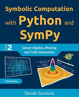 [Get] [PDF EBOOK EPUB KINDLE] Symbolic Computation with Python and SymPy - Volume 2: Linear Algebra,
