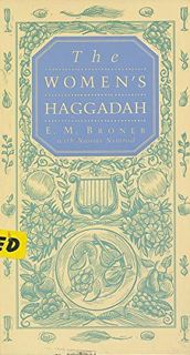 READ [EPUB KINDLE PDF EBOOK] The Women's Haggadah (English, Hebrew and Hebrew Edition) by  E. M. Bro