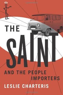 [VIEW] [KINDLE PDF EBOOK EPUB] The Saint and the People Importers by  Leslie Charteris 📖