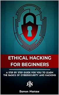 [Get] [EPUB KINDLE PDF EBOOK] The Ethical Hacking Book for Beginners: A Step by Step Guide for you t
