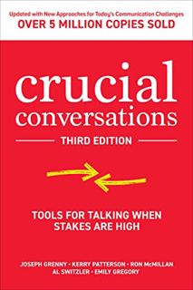 [Read] KINDLE PDF EBOOK EPUB Crucial Conversations: Tools for Talking When Stakes are High, Third Ed