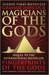 READ [PDF EBOOK EPUB KINDLE] Magicians Of The Gods by Graham Hancock,Magicians Of The Gods By Graham
