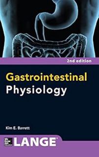 [View] EPUB KINDLE PDF EBOOK Gastrointestinal Physiology 2/E (Lange) by Kim E. Barrett ✔️