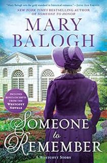 [READ] [KINDLE PDF EBOOK EPUB] Someone to Remember (The Westcott Series) by Mary Balogh 💔