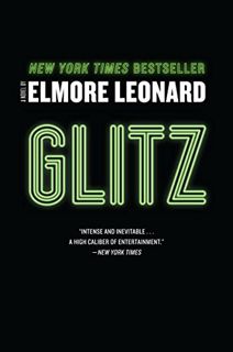 Get [EPUB KINDLE PDF EBOOK] Glitz: A Novel by  Elmore Leonard 📒