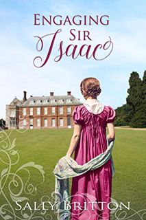 GET PDF EBOOK EPUB KINDLE Engaging Sir Isaac: A Regency Romance (Inglewood Book 4) by  Sally Britton