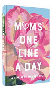 [VIEW] PDF EBOOK EPUB KINDLE Mom's Floral One Line a Day: A Five-Year Memory Book by  Chronicle Book