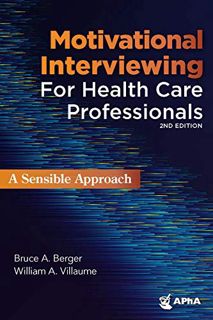 [VIEW] [EBOOK EPUB KINDLE PDF] Motivational Interviewing for Health Professionals: A Sensible Approa