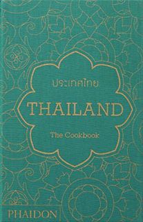 [GET] EBOOK EPUB KINDLE PDF Thailand: The Cookbook by  Jean-Pierre Gabriel,Sam Gordon,Boe's Pinto Lt