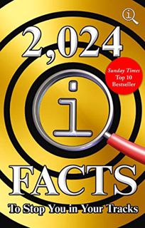 READ [EBOOK EPUB KINDLE PDF] 2,024 QI Facts To Stop You In Your Tracks (Quite Interesting) by  John