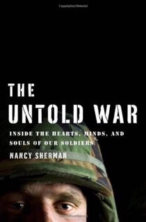 GET KINDLE PDF EBOOK EPUB The Untold War: Inside the Hearts, Minds, and Souls of Our Soldiers by  Na