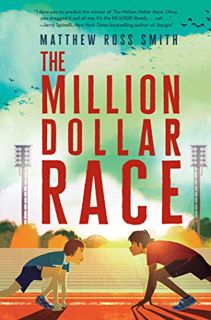 [GET] EPUB KINDLE PDF EBOOK The Million Dollar Race by  Matthew Ross Smith 🗸