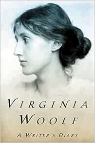 [ACCESS] PDF EBOOK EPUB KINDLE A Writer's Diary by Virginia Woolf 💜