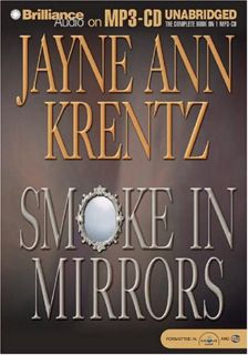[View] [KINDLE PDF EBOOK EPUB] Smoke in Mirrors by  Jayne Ann Krentz,James Daniels,Aasne Vigesaa 📂