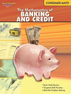 VIEW [EBOOK EPUB KINDLE PDF] The Mathematics of Banking and Credit (Consumer Math series) by  Steck-