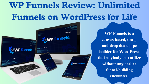 WP Funnels Review: Unlimited Funnels on WordPress for Life