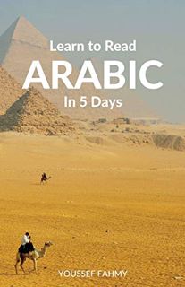 [ACCESS] [EBOOK EPUB KINDLE PDF] Learn to Read Arabic in 5 Days by  Youssef Fahmy &  Wolfedale Press