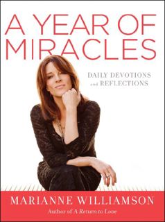 Read [PDF EBOOK EPUB KINDLE] A Year of Miracles: Daily Devotions and Reflections by  Marianne Willia