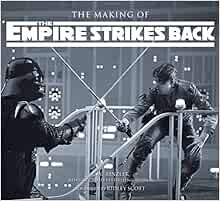 ACCESS [KINDLE PDF EBOOK EPUB] The Making of Star Wars: The Empire Strikes Back by J.W. Rinzler,Ridl