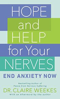 [GET] [KINDLE PDF EBOOK EPUB] Hope and Help for Your Nerves: End Anxiety Now by  Claire Weekes 📍
