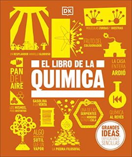 VIEW PDF EBOOK EPUB KINDLE El libro de la química (The Chemistry Book) (DK Big Ideas) (Spanish Editi