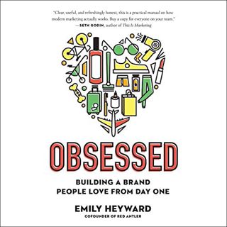 Get EBOOK EPUB KINDLE PDF Obsessed: Building a Brand People Love from Day One by  Emily Heyward,Lisa