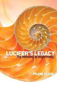 [Access] [EBOOK EPUB KINDLE PDF] Lucifer's Legacy: The Meaning of Asymmetry (Dover Books on Science)