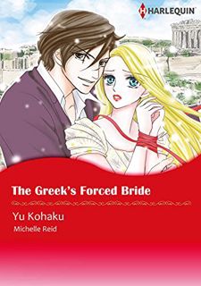 Access [EPUB KINDLE PDF EBOOK] The Greek's Forced Bride: Harlequin comics by  Michelle Reid &  Yu Ko