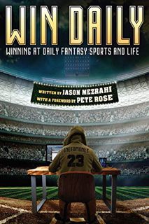[ACCESS] EBOOK EPUB KINDLE PDF Win Daily: Winning At Daily Fantasy Sports And Life by  Jason Mezrahi