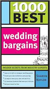 [View] KINDLE PDF EBOOK EPUB 1000 Best Wedding Bargains: Tips and Tricks for the DIY Bride to Save M