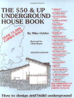 GET PDF EBOOK EPUB KINDLE The Fifty Dollar and Up Underground House Book by  Mike Oehler &  Chris Ro