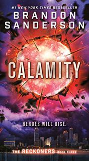 GET [KINDLE PDF EBOOK EPUB] Calamity (The Reckoners Book 3) by  Brandon Sanderson ✅